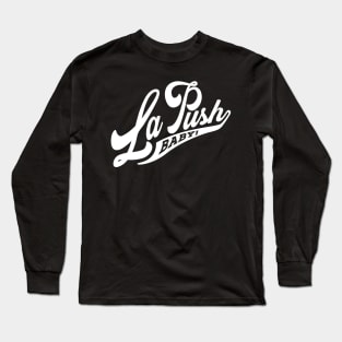 La Push, Baby! Long Sleeve T-Shirt